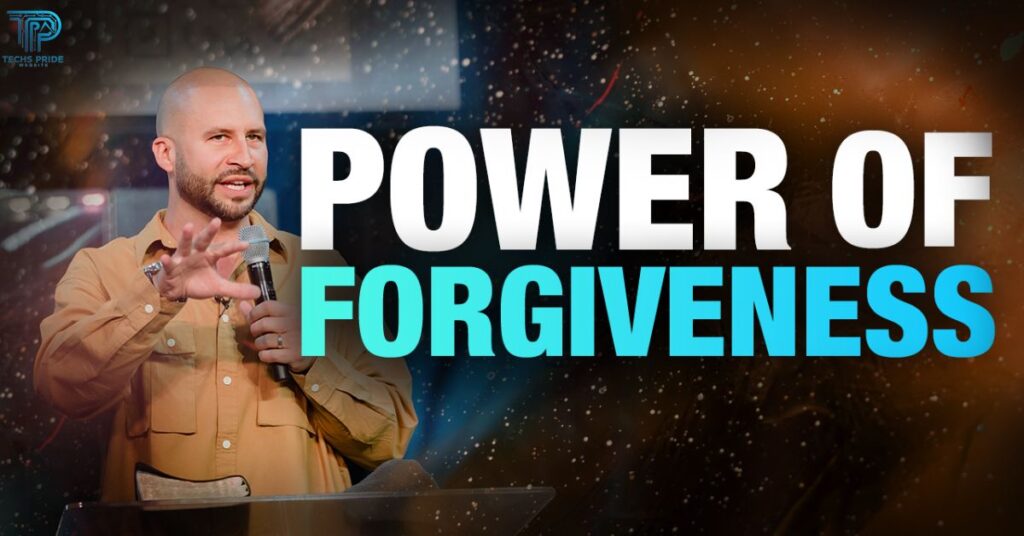 The Power of Forgiveness