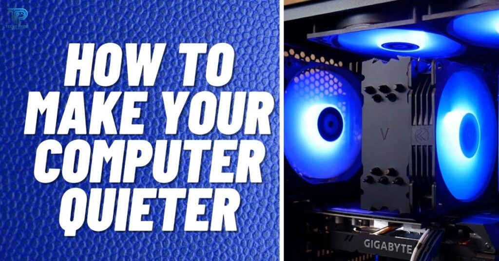 How to make your fans quieter