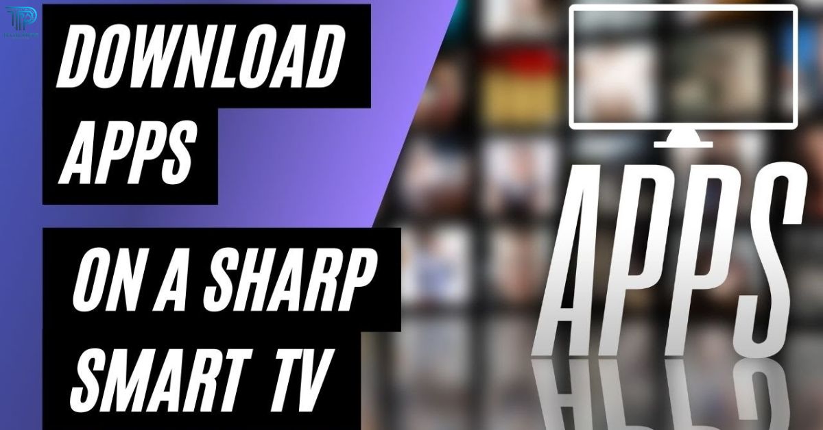 How To Add An App To A Sharp Smart TV?