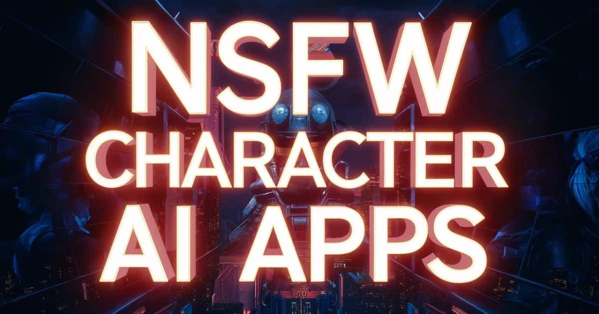 NSFW Character AI Apps